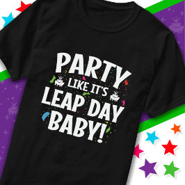 Camiseta Fiesta de cumpleaños del año bisiesto Bebé del día