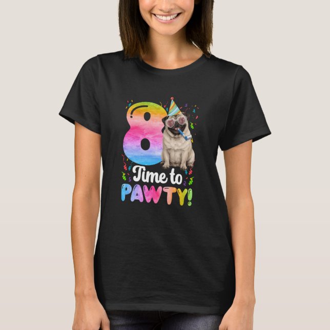 Camiseta Fiesta de cumpleaños del pug número 8 Cumpleaños d (Anverso)