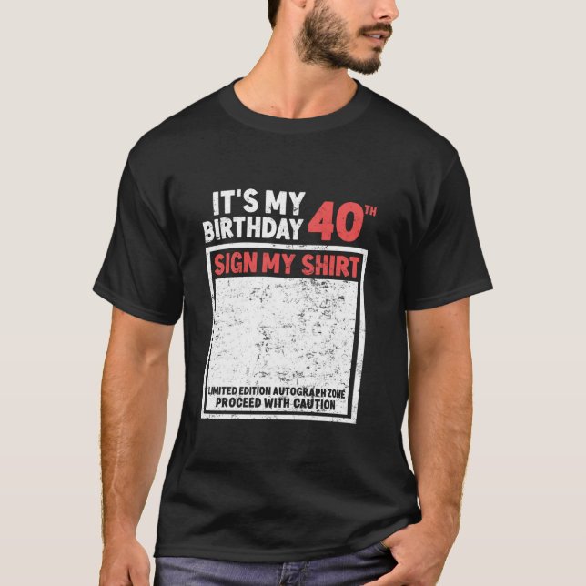 Camiseta Fiesta de cumpleaños Mi 40 cumpleaños Rótulo mi be (Anverso)