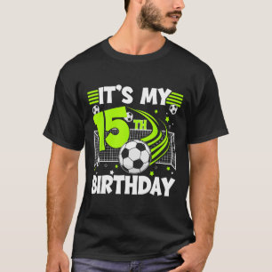 Camiseta Fiesta de cumpleaños número 15 de fútbol, cumpleañ