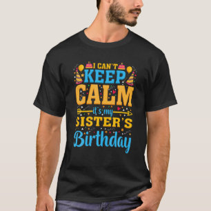 Camiseta Fiesta de cumpleaños que no puedo mantener tranqui