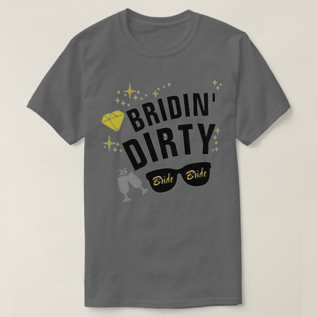 Camiseta Fiesta de Despedida de Soltera Bridin Dirty  (Diseño del anverso)
