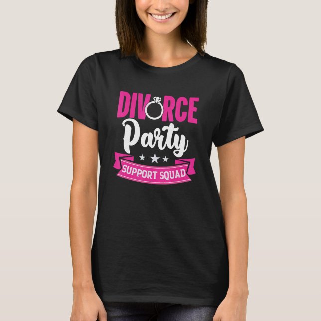Camiseta Fiesta de Divorcio Apoyo Escuadrón Fiesta de Divor (Anverso)