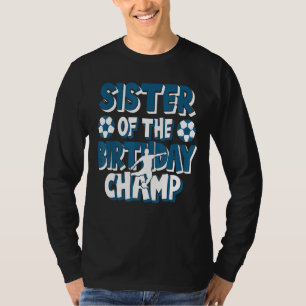 Camiseta Fiesta De Fútbol De La Hermana De Los Campeones De