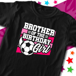 Camiseta Fiesta de fútbol hermano Chica de cumpleaños