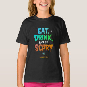 Camiseta Fiesta de Halloween 'Come, Bebe y Sé Espantoso'