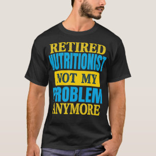 Camiseta Fiesta de Jubilación de Chiste Nutricionista Retir
