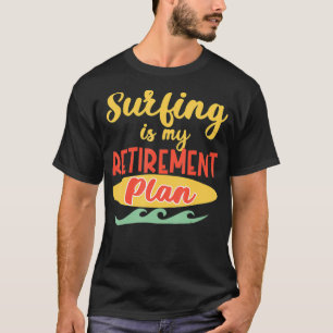 Camiseta Fiesta de Jubilación Regalo Surfista de Surf Funny