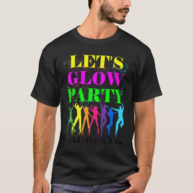 Camiseta Fiesta de Let's Glow Party Crazy Squad Cumpleaños  (Anverso)