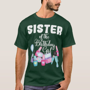 Camiseta Fiesta De Maquinaje Hermana Del Chica De Cumpleaño