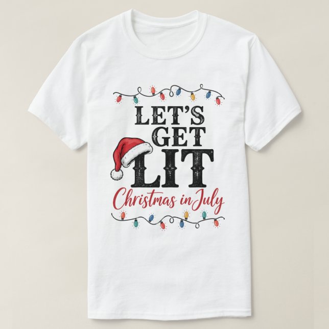 Camiseta Fiesta de Navidad en Julio Let's Get Lit (Diseño del anverso)