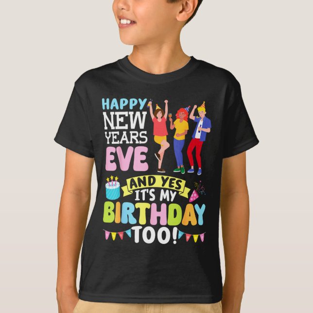 Camiseta Fiesta de Nochevieja y sí es mi cumpleaños (Anverso)