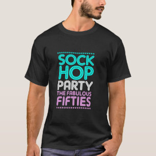 Camiseta Fiesta De Sock Hop El Fabuloso Boco De Cumpleaños