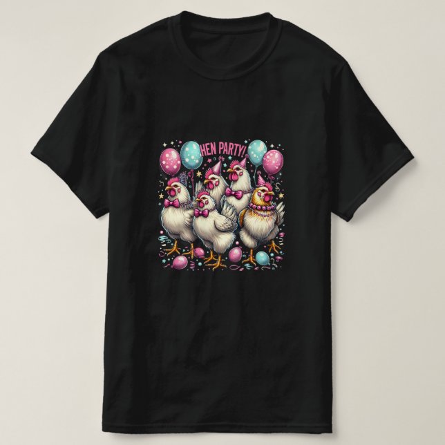 Camiseta ¡FIESTA DE SOLTERA! Diseño de Celebración de Pollo (Diseño del anverso)