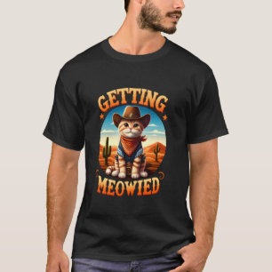 Camiseta Fiesta de Soltera Vaquera Meowdy Obteniendo Meowie