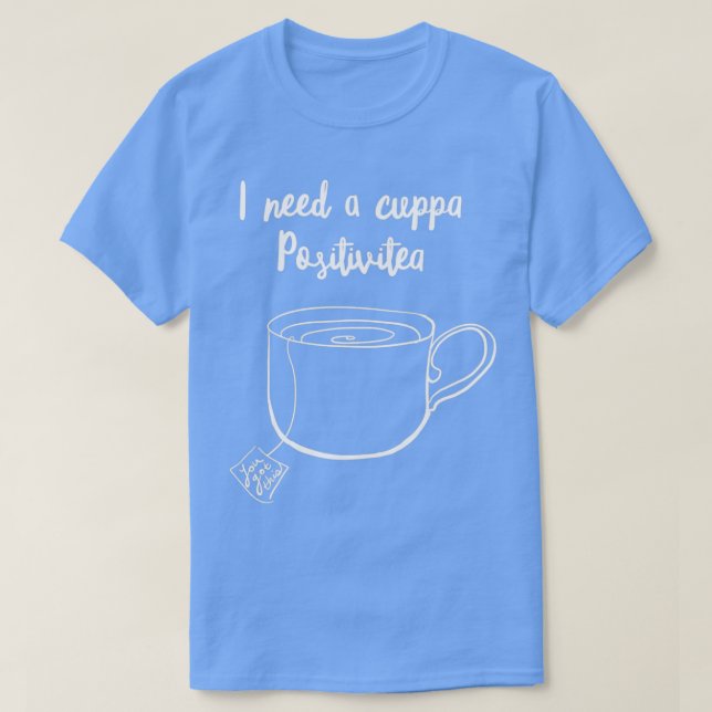 Camiseta Fiesta de té necesito a los amantes del té cuppa p (Diseño del anverso)