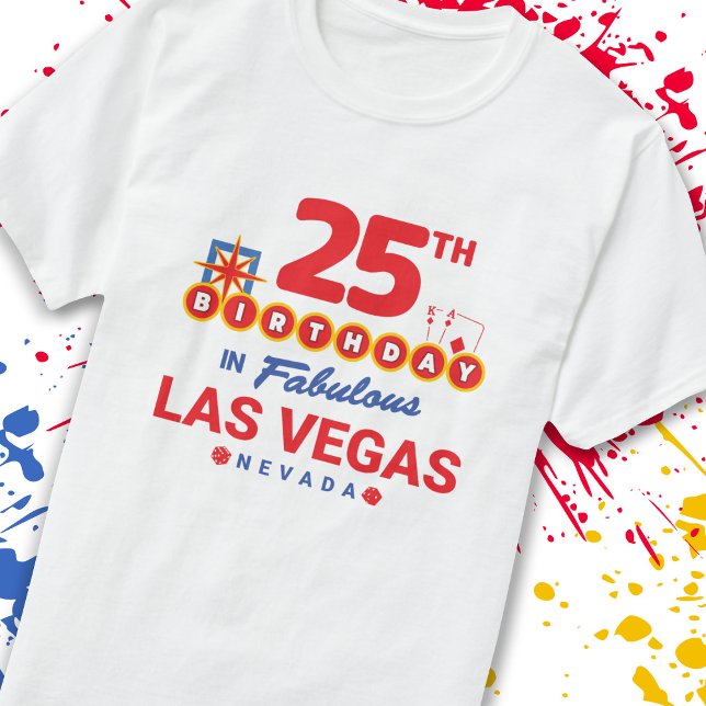 Camiseta Fiesta del Cumpleaños de Las Vegas - Cumpleaños 25 (Subido por el creador)