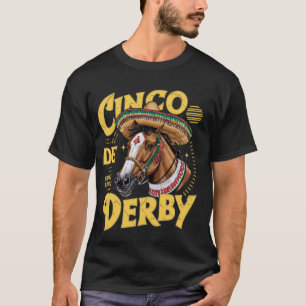 Camiseta Fiesta del Derby de Mayo Deja Correr la Carrera de