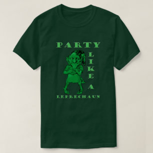 Camiseta Fiesta del Día de San Patricio como un Leprechaun