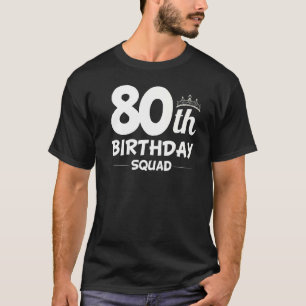 Camiseta Fiesta del Equipo del Cumpleaños 80 Ochenta Años