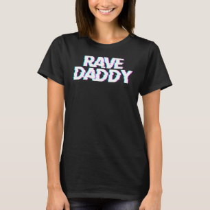 Camiseta Fiesta del Festival Rave Daddy Techno Rave