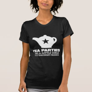 Camiseta fiesta del té - las fiestas del té están para l