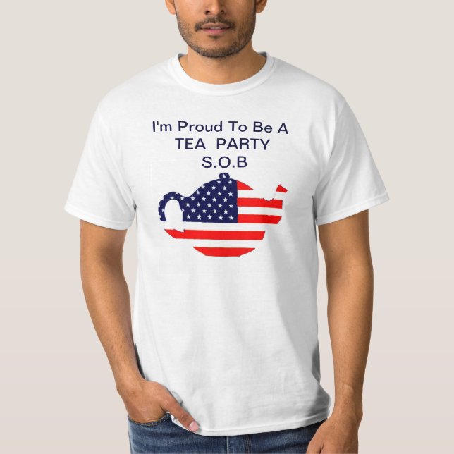 Camiseta Fiesta del té orgullosa S.O.B. Shirt (Anverso)