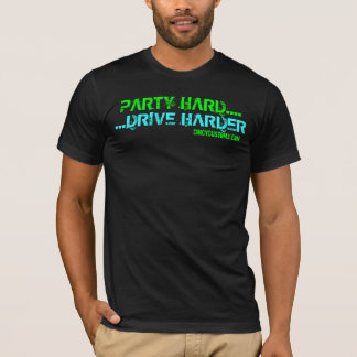 CAMISETA FIESTA DIFÍCILMENTE….CONDUZCA MÁS DIFÍCILMENTE