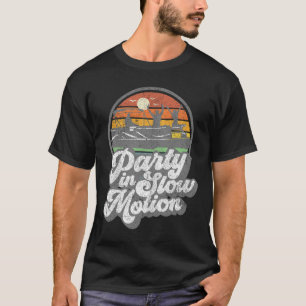 Camiseta Fiesta en cámara lenta Retro divertido barco pontó