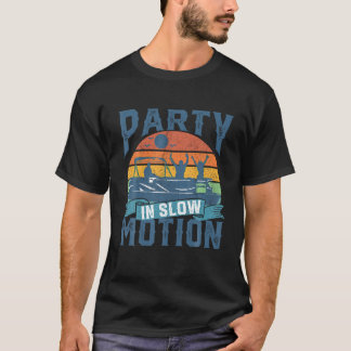 Camiseta Fiesta En Movimiento Lento Pontoon Lake Pontooning
