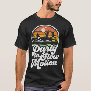 Camiseta Fiesta En Movimiento Lento Retro Gracioso Póntoon