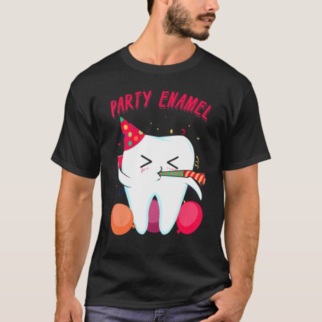 Camiseta Fiesta Enamel Dentista Dental Higienist Tooth Appa (Anverso)