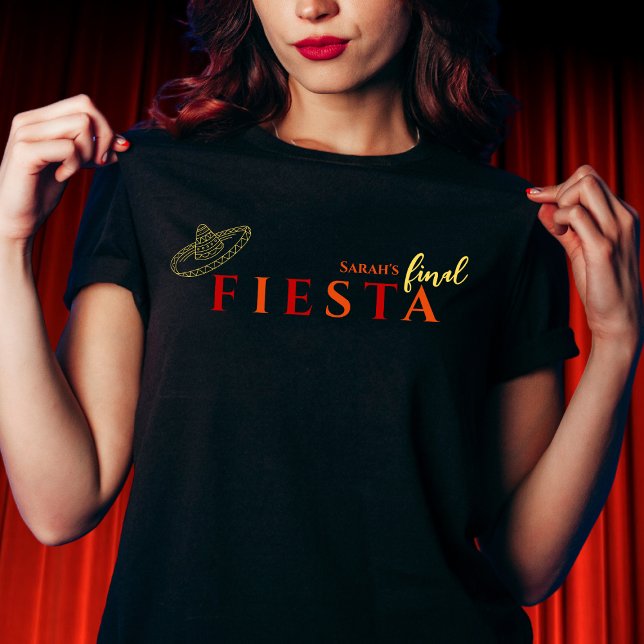 Camiseta Fiesta Final Bachelorette Mexicana (Final fiesta mexican bachelorette party shirt sombrero black orange red yellow final fiesta party)