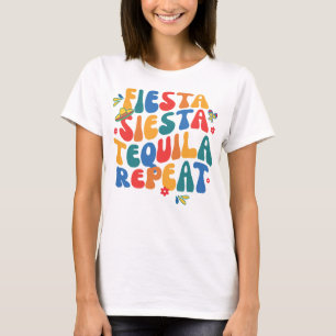 Camiseta fiesta final siesta tequila repetición groovy méxi