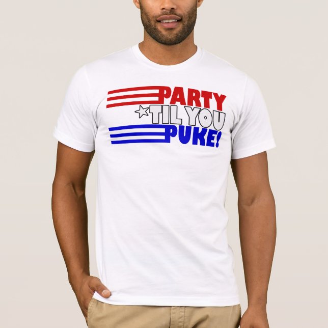 Camiseta Fiesta hasta que usted puke (Anverso)