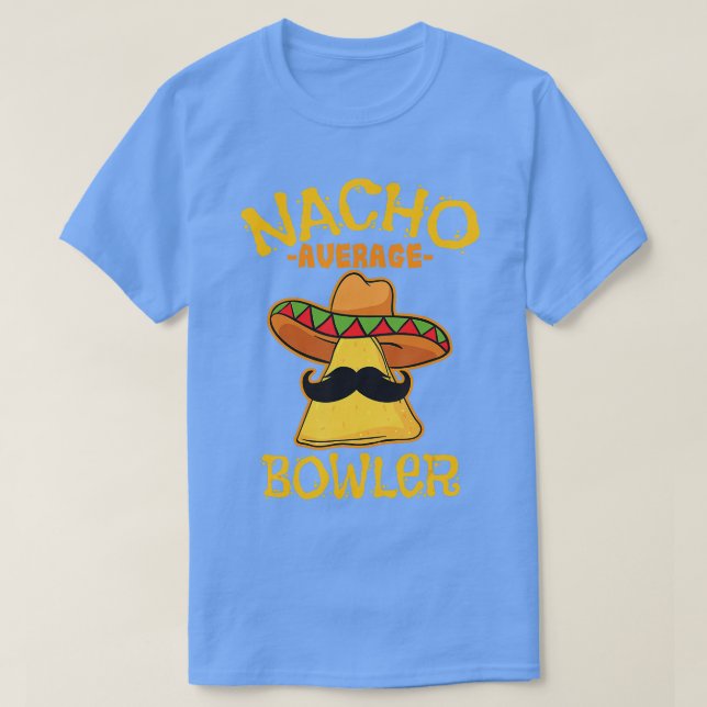 Camiseta Fiesta mexicana Nacho Promedio de Bowler Cinco de  (Diseño del anverso)