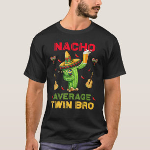 Camiseta Fiesta mexicano Nacho promedio gemelo cinco de may