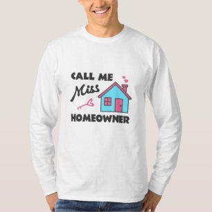 Camiseta Fiesta que calienta el hogar Llámame Miss Dueña