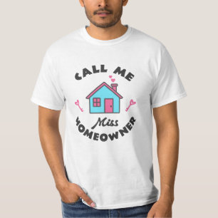 Camiseta Fiesta que calienta el hogar Llámame Miss Dueña