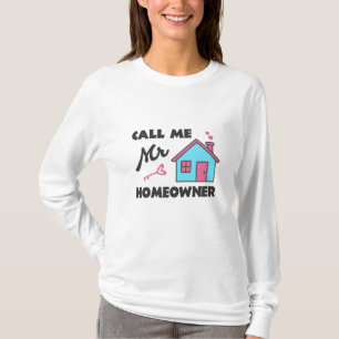 Camiseta Fiesta que calienta el hogar Llámame Sr. Homeowner