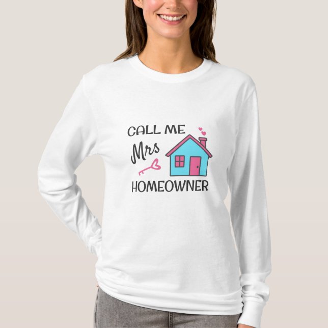 Camiseta Fiesta que calienta el hogar Llámame Sra. Homeowne (Anverso)
