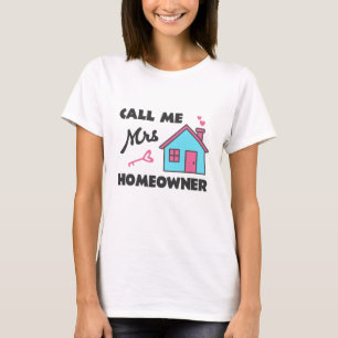 Camiseta Fiesta que calienta el hogar Llámame Sra. Homeowne