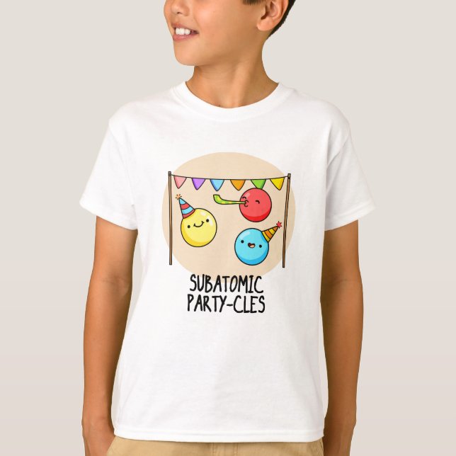 Camiseta Fiesta subatómico-cles Divertido tema científico (Anverso)