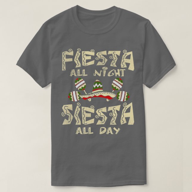 Camiseta Fiesta toda la noche México Cinco de Mayo Funny (Diseño del anverso)