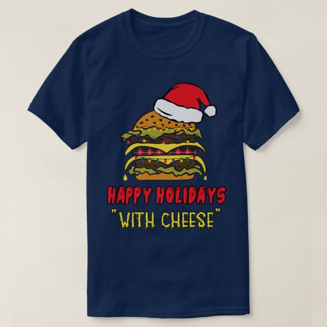 Camiseta fiestas felices con Navidades graciosos de queso (Diseño del anverso)
