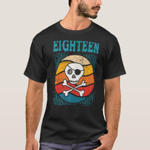 Camiseta fiestas piratas de 18 años  Chicas de niños de 18 