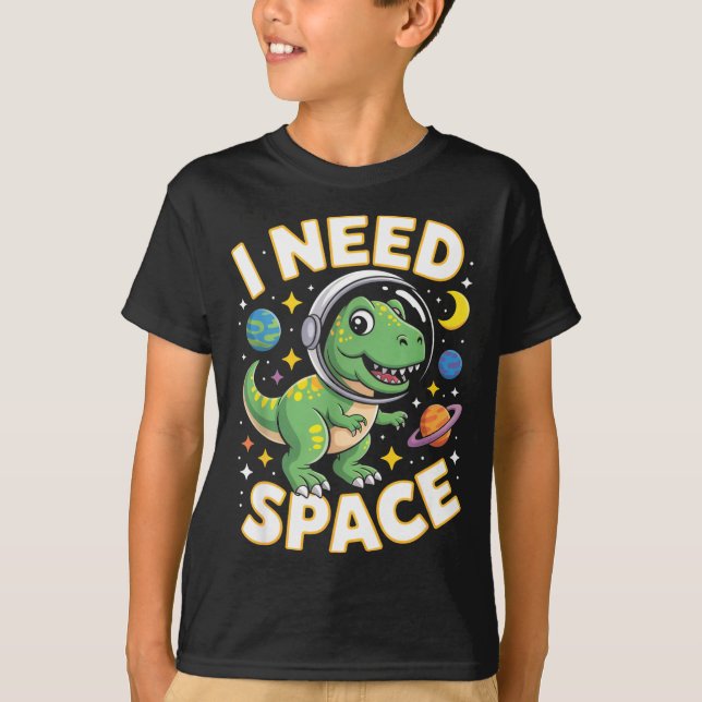 Camiseta Fife Life I Need Space T-rex Astronaut Outterspace (Anverso)