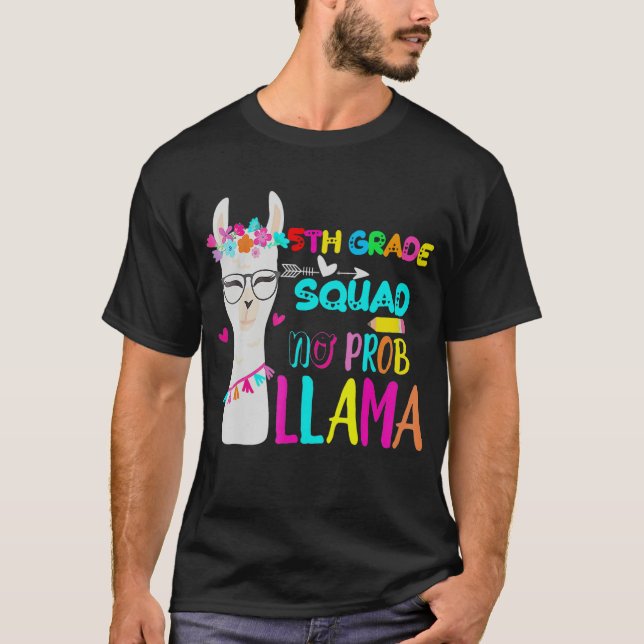 Camiseta Fifth Grade Squad No Prob Llama 5th Grade Back To  (Anverso)