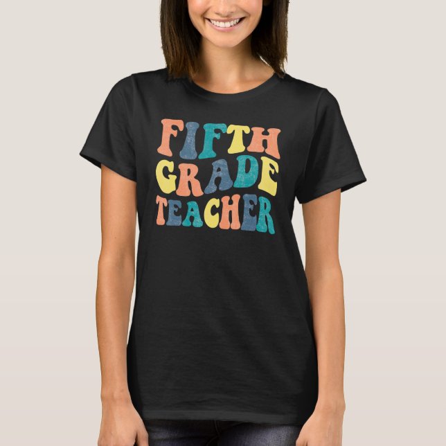 Camiseta Fifth Grade Teacher Groovy First Day Of School (Anverso)