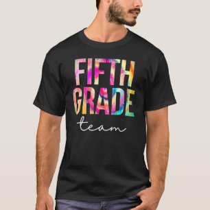 Camiseta Fifth Grade Team Tie Dye Appreciation Day Back To 